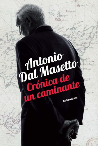 Cronica De Un Caminante - Antonio Dal Masetto - Antonio Dal Masetto