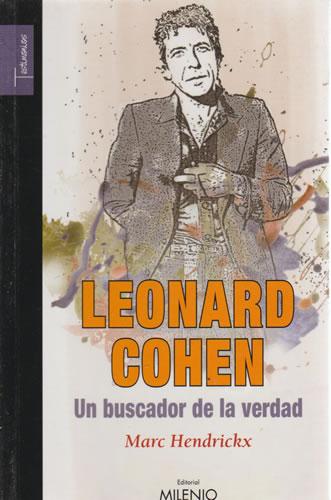 Leonard Cohen. Un buscador de la verdad - Hendrickx, Marc