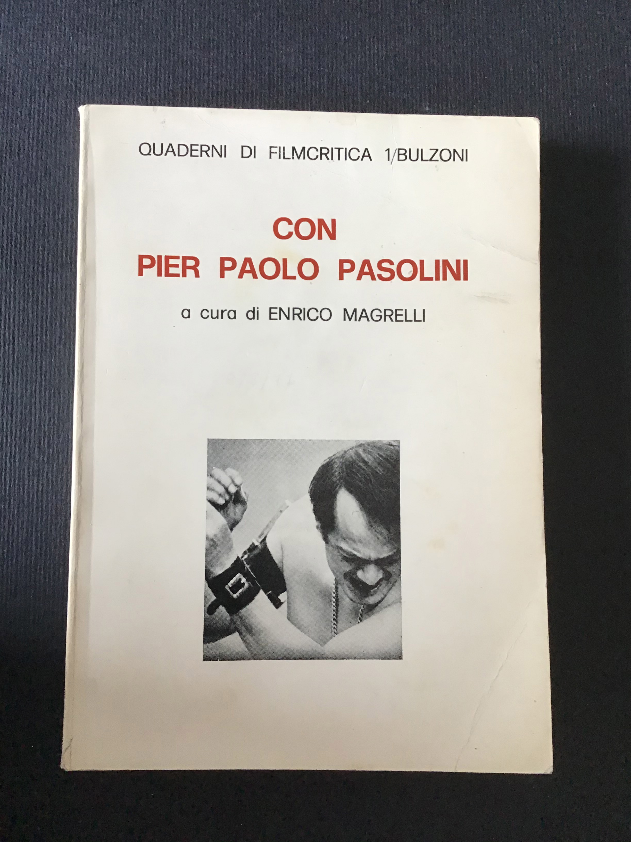 CON PIER PAOLO PASOLINI by A cura di ENRICO MAGRELLI: ottimo Brossura ...