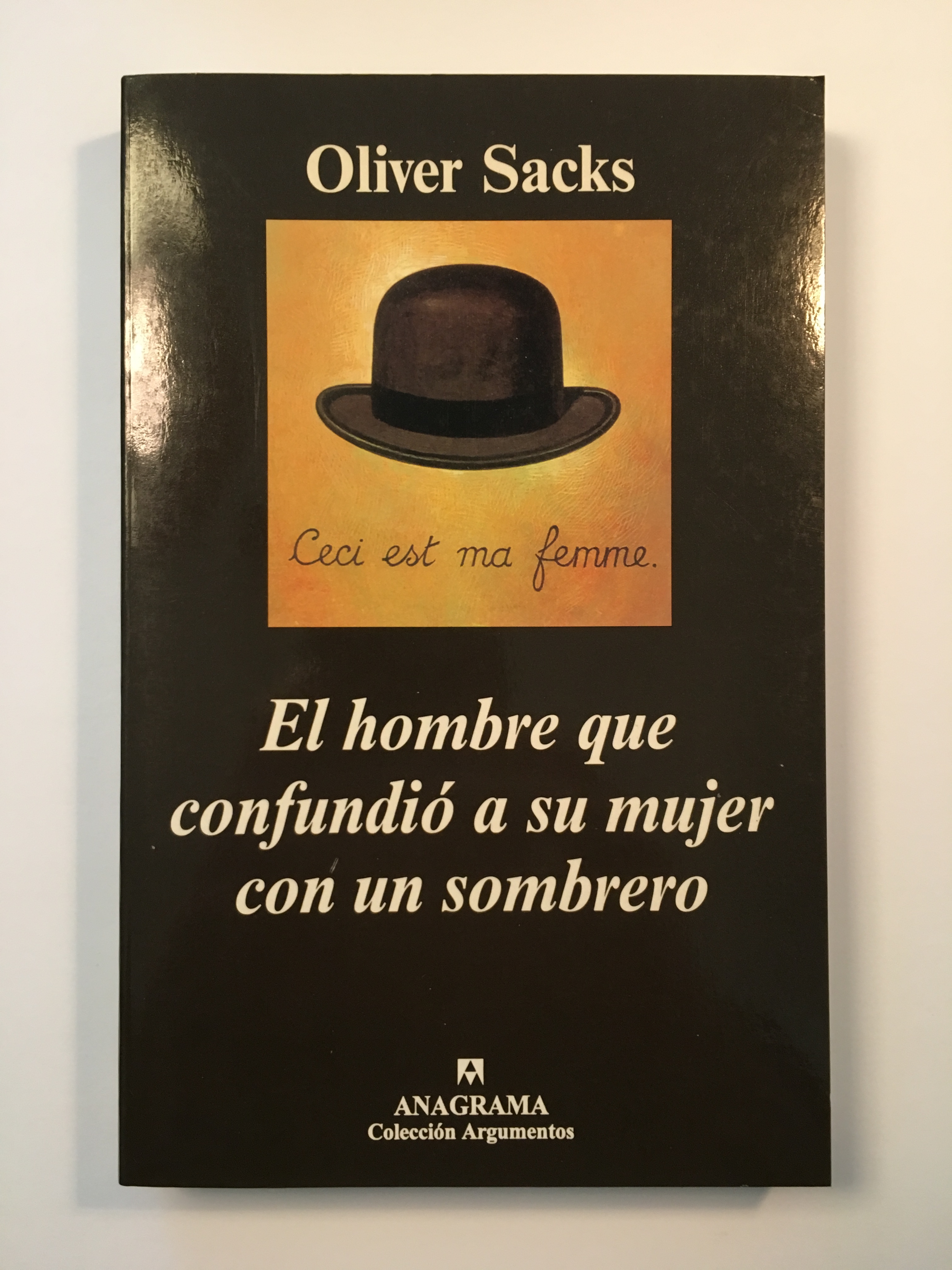 El hombre que confundió a su mujer con un sombrero de Oliver Sacks:  Excelente Encuadernación de tapa dura (2003)