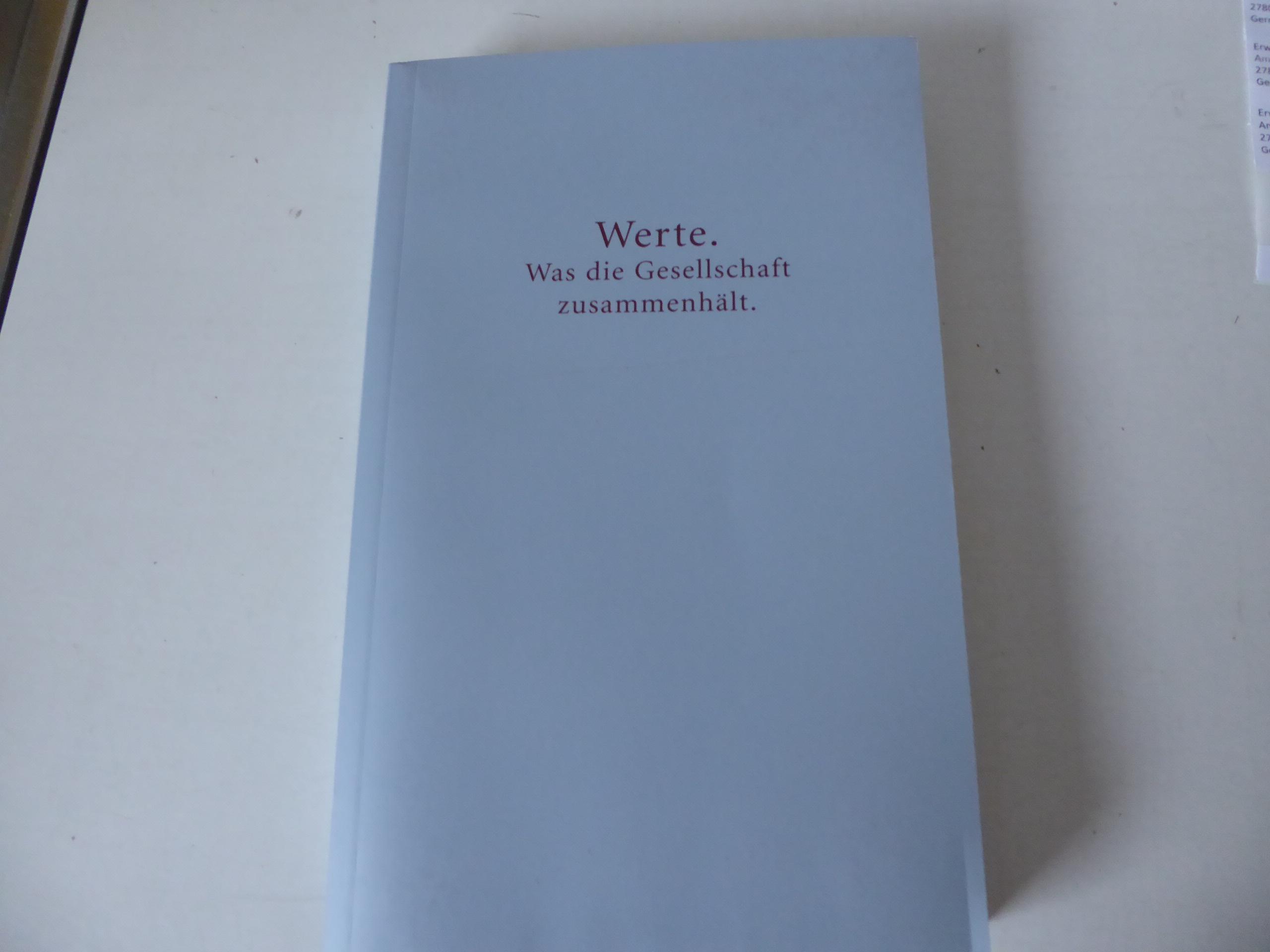 Werte. Was die Gesellschaft zusammenhält. TB - Liz Mohn, Brigite Mohn, Werner Weidenfeld, Johannes Meier