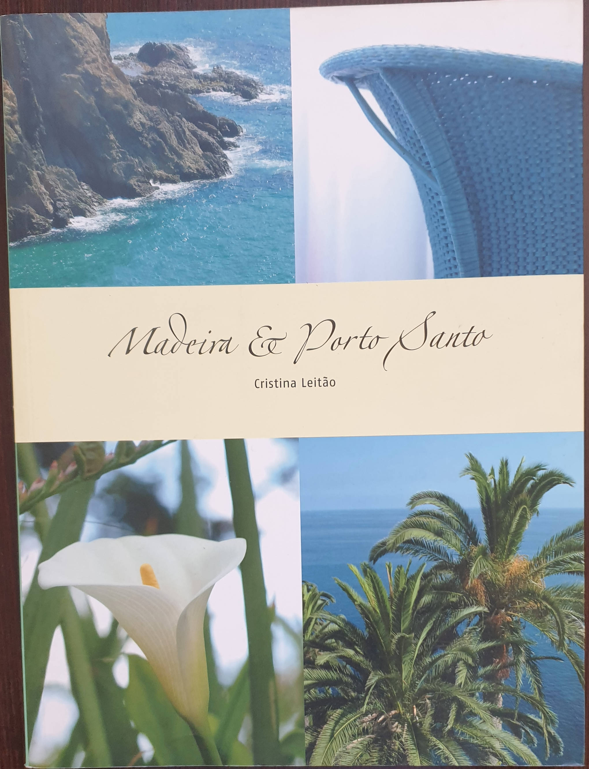 Madeira & Porto Santo - Leitão, Cristina
