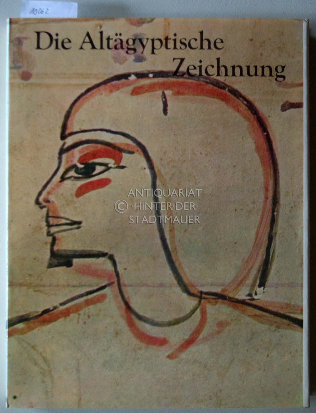 Die altägyptische Zeichnung. - Forman, Werner und Hannelore Kischkewitz
