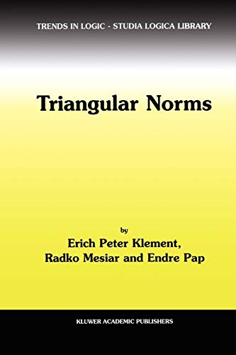 Triangular Norms (Trends in Logic) (Volume 8) [Soft Cover ] - Klement, Erich Peter