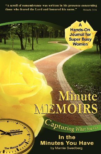 Minute Memoirs: Capturing What You Can in the Minutes You Have Paperback - Swedberg, Marnie