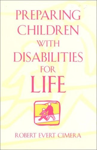 Preparing Children With Disabilities for Life [Soft Cover ] - Cimera, Robert Evert