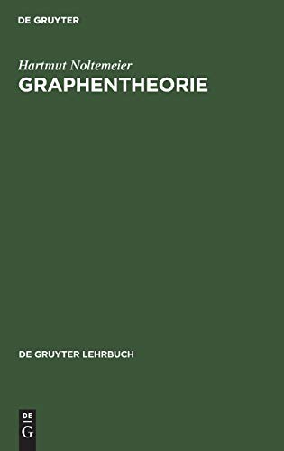 Graphentheorie (de Gruyter Lehrbuch) (German Edition) Hardcover - Noltemeier, Hartmut