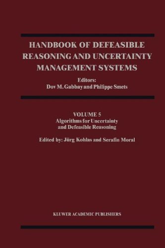 Handbook of Defeasible Reasoning and Uncertainty Management Systems: Algorithms for Uncertainty and Defeasible Reasoning (Volume 5) [Soft Cover ]