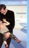 Vaterkind - Mand, Andreas
