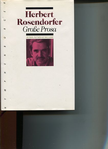 Grosse Prosa. Hrsg. von Hans A. Neunzig - Rosendorfer, Herbert und Hans A. [Hrsg.] Neunzig