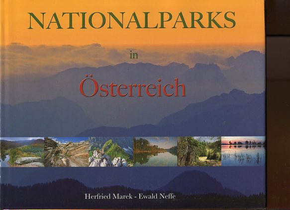 Nationalparks in Österreich. - Marek, Herfried und Ewald Neffe