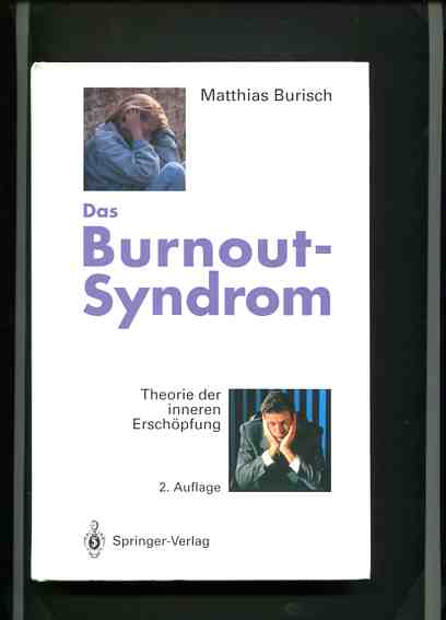 Das Burnout-Syndrom - Theorie der inneren Erschöpfung. - Burisch, Matthias