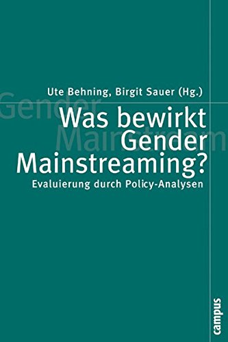 Was bewirkt Gender Mainstreaming? Evaluierung durch Policy-Analysen. Reihe 