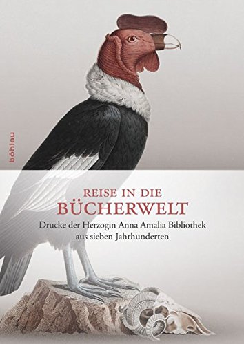 Reise in die Bücherwelt - Drucke der Herzogin-Anna-Amalia-Bibliothek aus sieben Jahrhunderten. Ausstellung Herzogin-Anna-Amalia-Bibliothek Historisches Bibliotheksgebäude, Renaissancesaal, 9. April 2011 bis 11. März 2012, hrsg. im Auftr. der Klassik Stiftung Weimar von Michael Knoche - Knoche, Michael (Hrsg.)