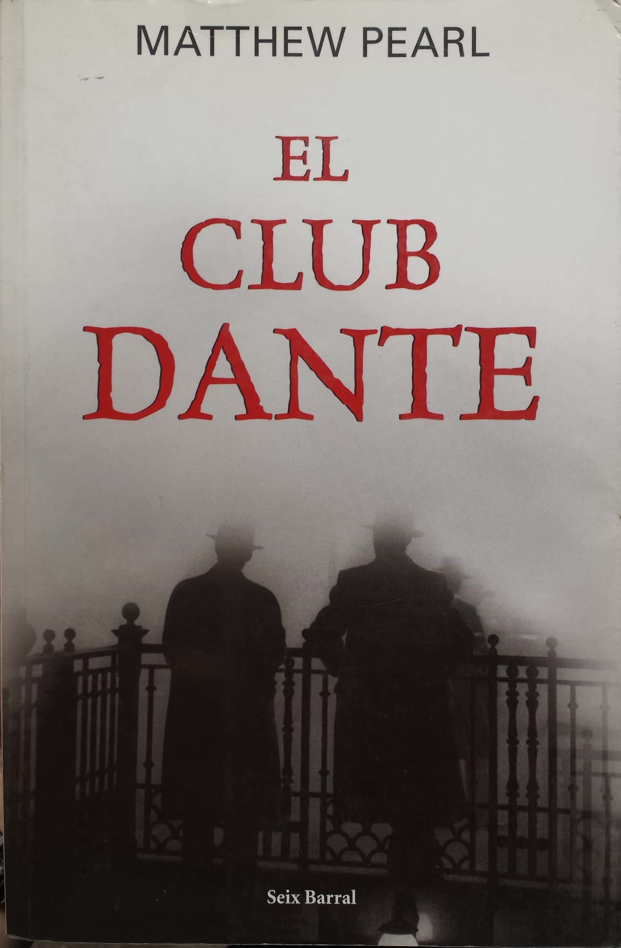 El Club Dante / The Dante Club (Spanish Edition) - Pearl, Matthew