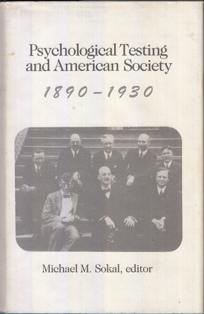 Psychological Testing and American Society, 1890-1930 - Sokal, Michael M. [Editor]