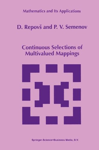 Continuous Selections of Multivalued Mappings (Mathematics and Its Applications) Paperback - Repovs, D.