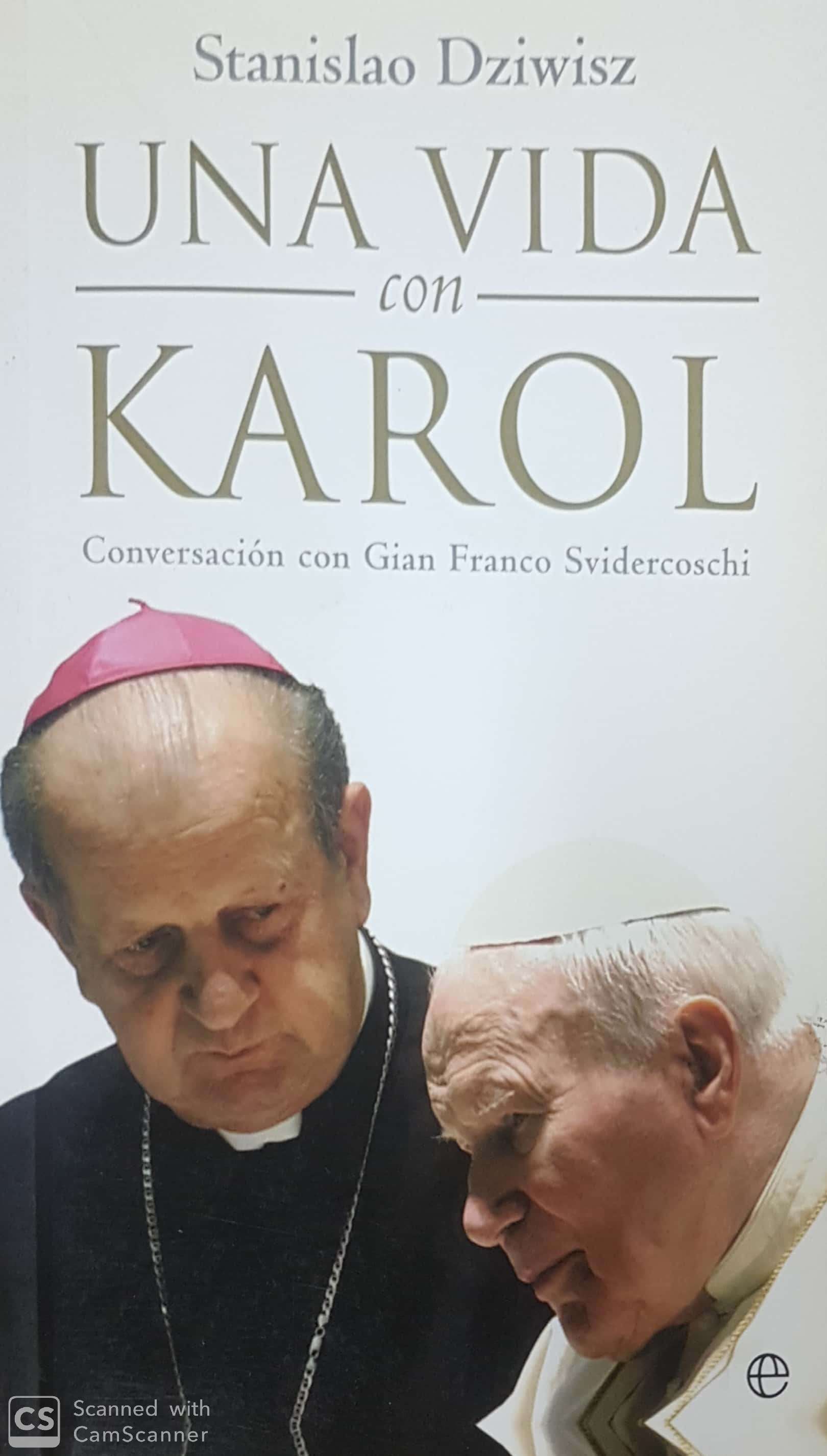 Una vida con Karol : conversaci - Dziwisz, Stanislaw; Svidercoschi, Gian Franco