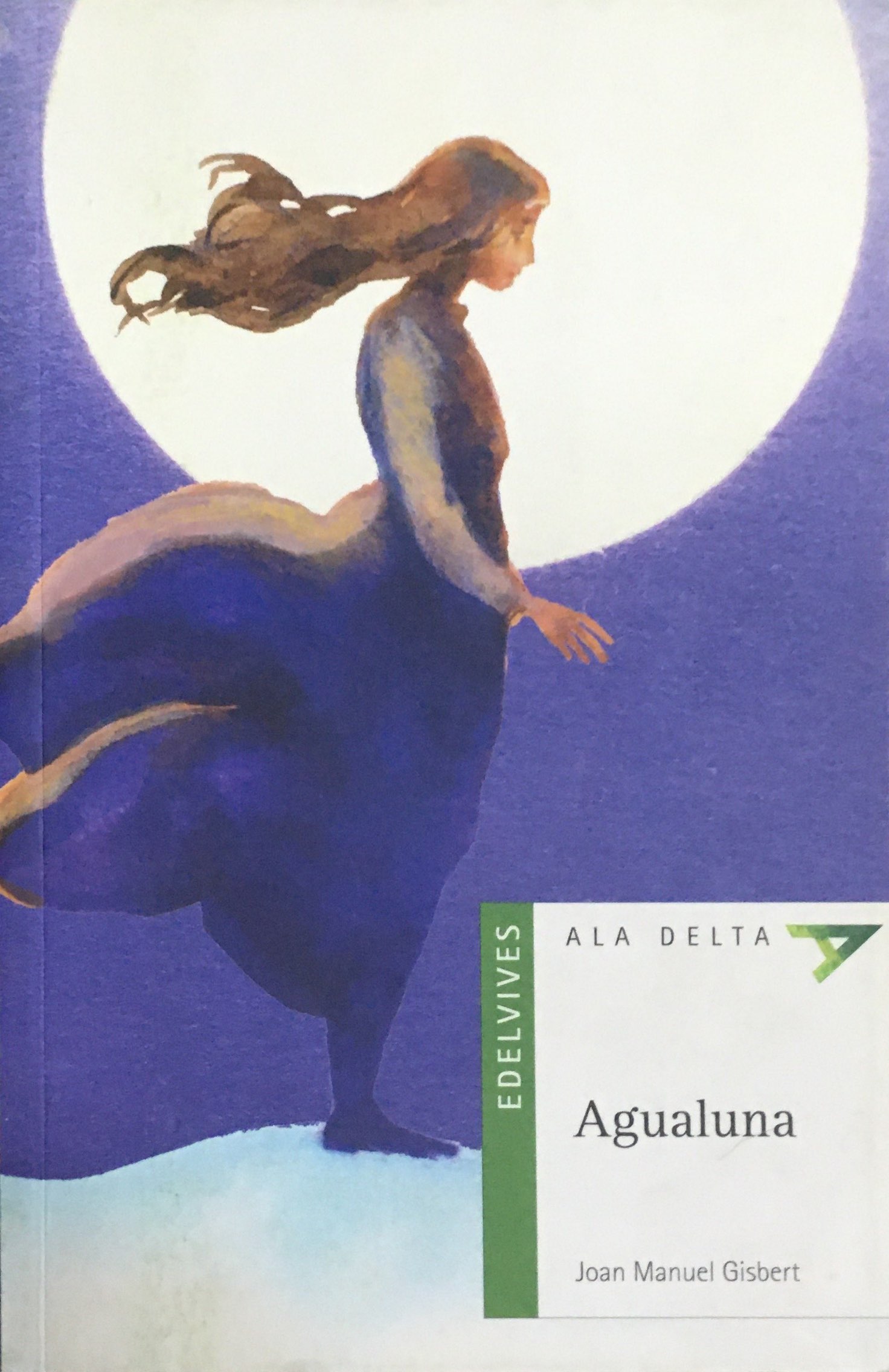 Agualuna (Ala Delta: Serie Verde/Hang Gliding: Green Series) (Spanish Edition) - Joan Manuel Gisbert