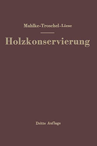 Handbuch der Holzkonservierung (German Edition) [Soft Cover ] - Mahlke, Friedrich