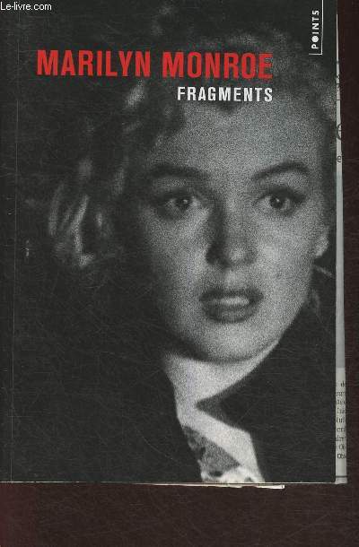 Marilyn Monroe, fragments - Buchthal Stanley, Comment Bernard