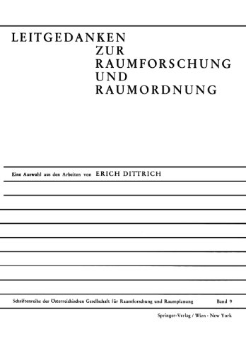 Leitgedanken Zur Raumforschung und Raumordnung: Eine Auswahl aus den Arbeiten von E. Dittrich anlÃ¤ÃŸlich seines 65. Geburtstages (Schriftenreihe der . und Raumplanung (Ã–GRR)) (German Edition) [Soft Cover ] - Ã–sterreichische Gessellschaft fÃ¼r Raumforschung un