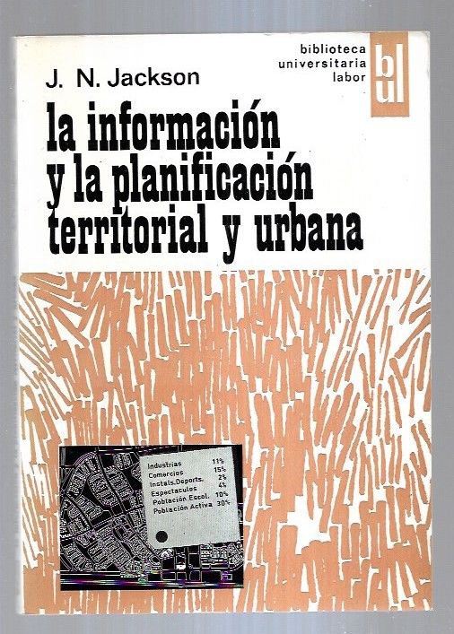 INFORMACION Y LA PLANIFICACION TERRITORIAL Y URBANA - J.N. JACKSON
