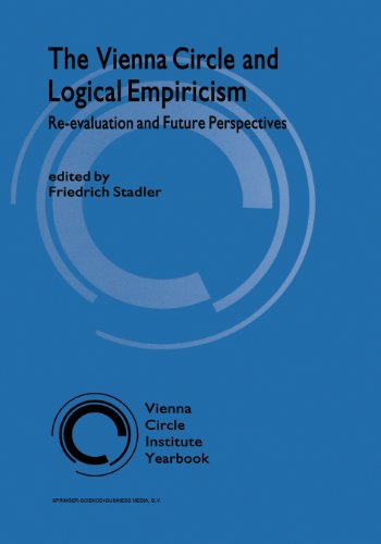 The Vienna Circle and Logical Empiricism: Re-evaluation and Future Perspectives (Vienna Circle Institute Yearbook) [Soft Cover ]
