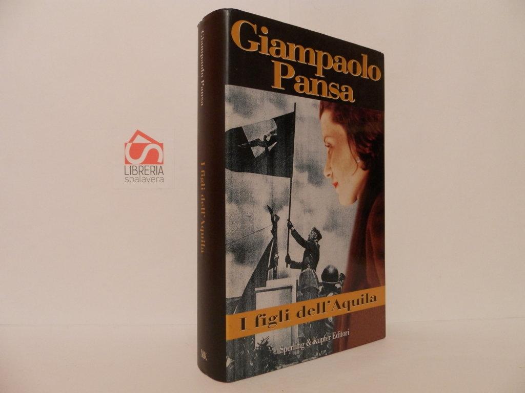 I figli dell'aquila - Pansa, Giampaolo