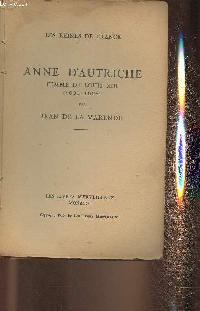 Anne d'Autriche, femme de Louis XIII(1601-1666) De La Varende Jean [Bon] [Couverture souple]
