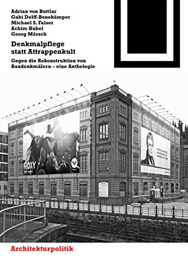 Denkmalpflege statt Attrappenkult (Bauwelt Fundamente) (German Edition) Paperback - Buttlar, Adrian