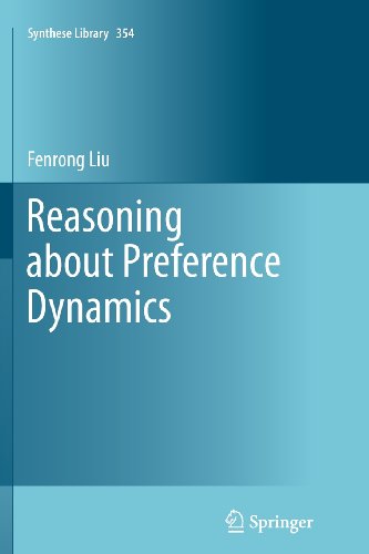 Reasoning about Preference Dynamics (Synthese Library) [Soft Cover ] - Liu, Fenrong