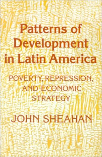 Patterns of Development in Latin America - Sheahan, John