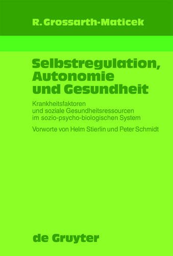 Selbstregulation, Autonomie und Gesundheit (German Edition) [Hardcover ] - Grossarth-Maticek, Ronald