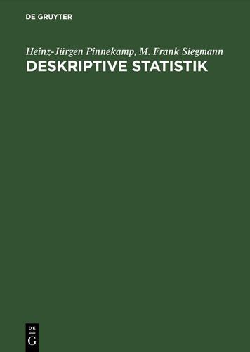 Deskriptive Statistik (German Edition) Hardcover - Pinnekamp, Heinz-JÃ¼rgen / Siegmann, M. Frank