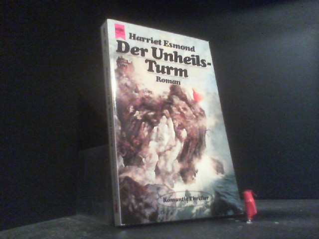 Der Unheilsturm. - Esmond, Harriet