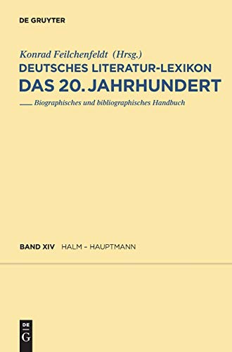 Halm - Hauptmann (Deutsches Literatur-Lexikon, Des 20, Jahrhundert) (German Edition) [Hardcover ]