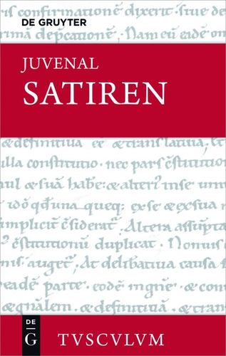 Satiren / Saturae (Sammlung Tusculum) (German Edition) by Juvenal Lorenz, Sven [Hardcover ] - Juvenal Lorenz, Sven
