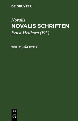 Novalis Schriften: Kritische Neuausgabe Auf Grund Des Handschriftlichen Nachlasses (German Edition) by Novalis [Hardcover ] - Novalis
