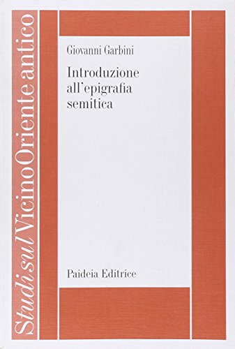 Introduzione all'epigrafia semitica - Garbini Giovanni