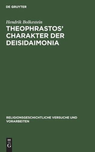 Theophrastos' Charakter der Deisidaimonia (Issn) (German Edition) [Hardcover ] - Bolkestein, Hendrik