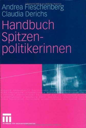 Handbuch Spitzenpolitikerinnen (German Edition) - Fleschenberg dos Ramos PinÃ©u, Andrea