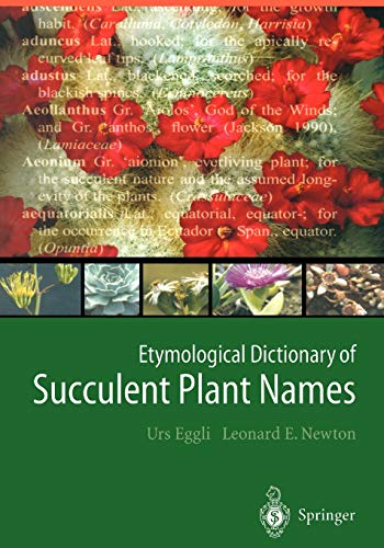 Etymological Dictionary of Succulent Plant Names [Soft Cover ] - Eggli, Urs