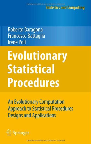 Evolutionary Statistical Procedures: An Evolutionary Computation Approach to Statistical Procedures Designs and Applications (Statistics and Computing) [Hardcover ] - Baragona, Roberto