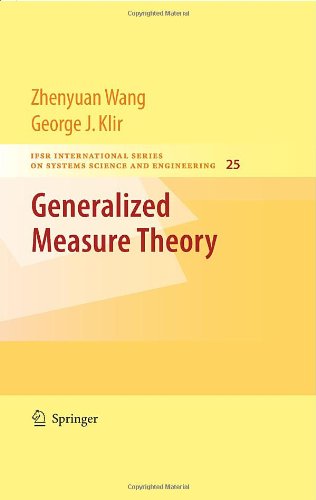 Generalized Measure Theory (IFSR International Series in Systems Science and Systems Engineering) Hardcover - Wang, Zhenyuan