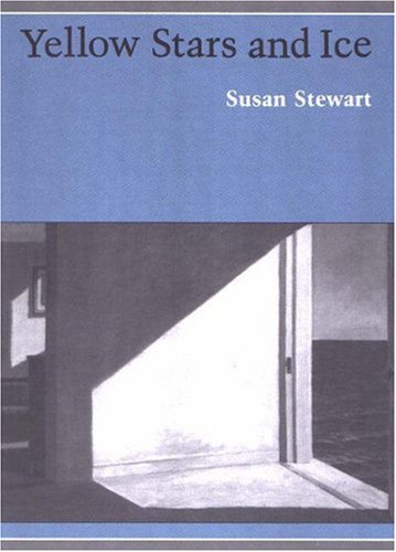 Yellow Stars and Ice (Princeton Series of Contemporary Poets) [Soft Cover ] - Stewart, Susan