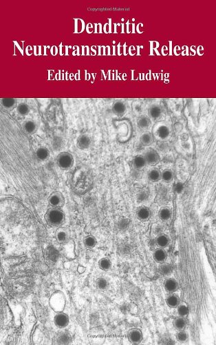 Dendritic Neurotransmitter Release [Hardcover ]