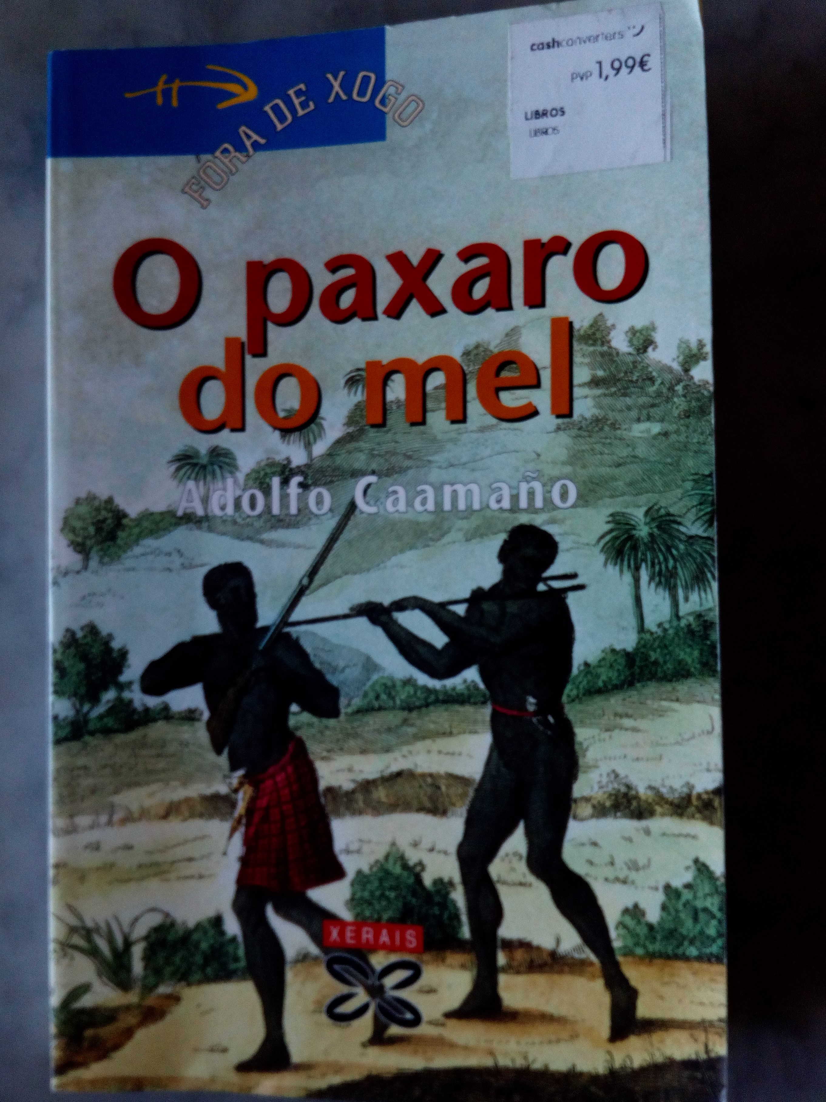 O paxaro do mel - Caamaño, Adolfo