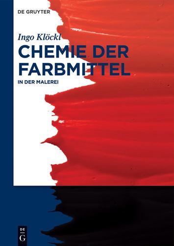 Chemie Der Farbmittel: In Der Malerei (German Edition) [Hardcover ] - Klockl, Ingo