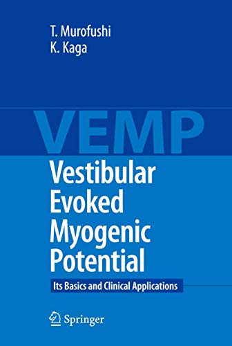 Vestibular Evoked Myogenic Potential: Its Basics and Clinical Applications [Hardcover ] - Murofushi, Toshihisa